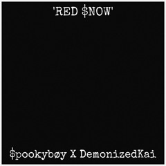 RED $NOW - $pookybøy//DemonizedKai