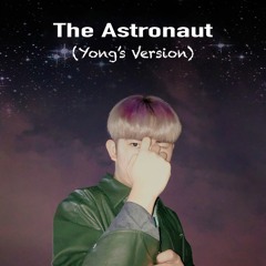 The Astronaut (Demo) Yong's Version