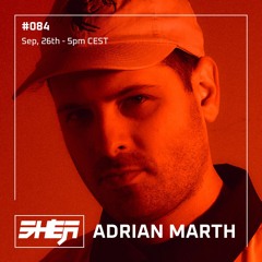 SHEA Radio #084: Adrian Marth