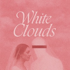 White Clouds (prod. ux)