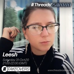 Leesh @ SWOON x Threads Takeover | 31.10.2020