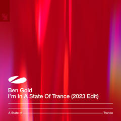 I'm In A State Of Trance (ASOT 750 Anthem)