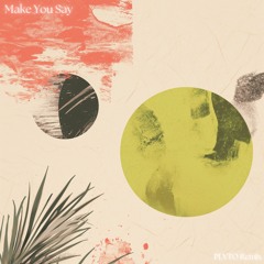 Rotimi - Make You Say (feat. Nektunez) (PLVTO Remix)