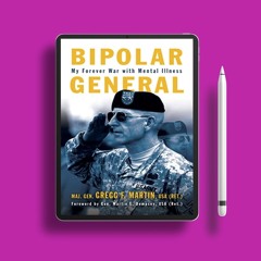 Bipolar General: My Forever War with Mental Illness (Association of the United States Army). Do