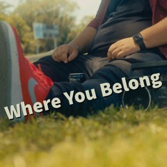 Where You Belong (Prod. Ross Gossage)