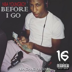 09. All Nite frm “Before I Go” by NBA YoungBoy