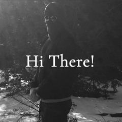 Hi There! (Prod.leafeyez)