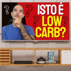 10 Formas de saber se um Alimento é Low Carb [AUDIO MELHORADO]