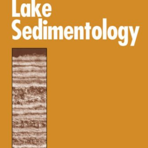 Read PDF ☑️ Principles of Lake Sedimentology by  Lars Hakanson &  Mats Jansson [EPUB