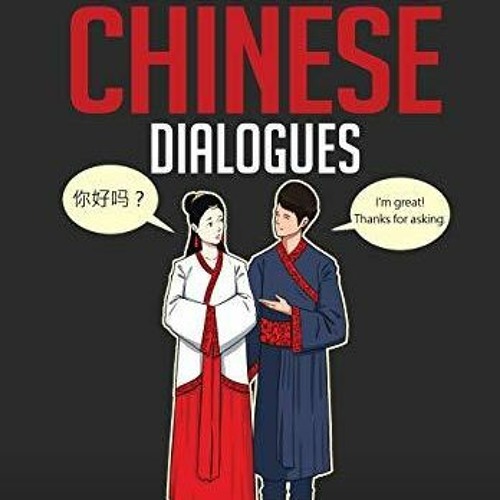 Stream Episode Download Pdf Conversational Chinese Dialogues Over 100 Chinese Conversations And Stream Episode Download Pdf Conversational Chinese Dialogues Over 100 Chinese Conversations And