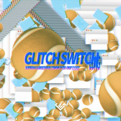 GLITCH SWITCH (Full version, 2020 Remaster)