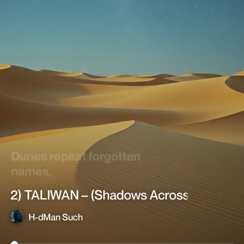 22)-taliwan-–-(shadows-across-the-dunes).