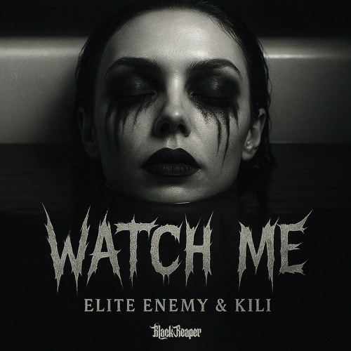 Elite Enemy & Kili - Watch me (Radio edit)