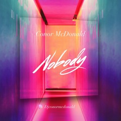 Conor McDonald - Nobody