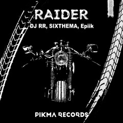 RAIDER (오토바이) - DJ RR, SIXTHEMA, Epiik