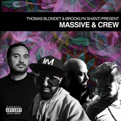 Thomas Blondet & Brooklyn Shanti - "Massive & Crew" (Full Mixtape)