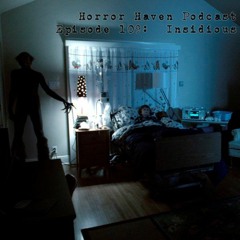 Episode 109:  Insidious