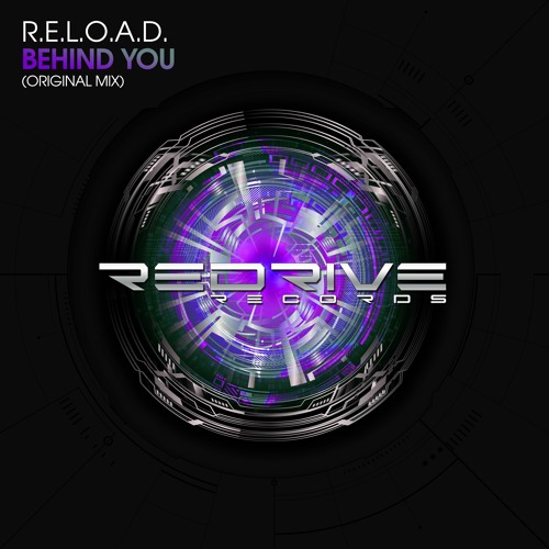 [OUT NOW!] R.E.L.O.A.D. - Behind You (Original Mix) [ReDrive Records]