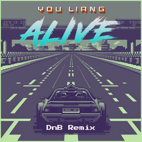 Alive (DnB Remix) [Free Download]