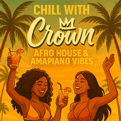 Chill with The Crown