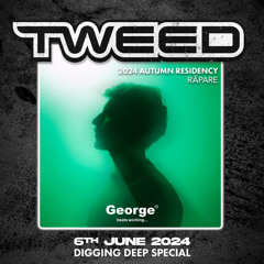 TWEED - GEORGE FM RESIDENCY - 06/06/24 - DIGGING DEEP SPECIAL