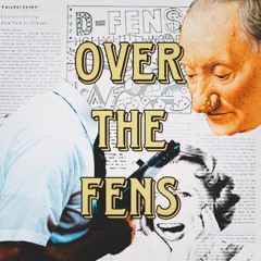 Over The Fens (Full Album)