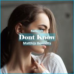 Matthijs Bennetts - Dont Know [ Car Music & G-House Music]