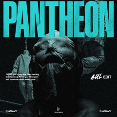PANTHEON (AUL EDIT)