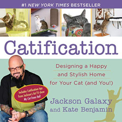 [Get] KINDLE ✔️ Catification: Designing a Happy and Stylish Home for Your Cat (and Yo