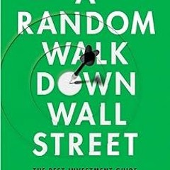 KINDLE A Random Walk Down Wall Street: The Best Investment Guide That Money Can Buy (13th Editi
