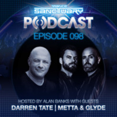 Trance Sanctuary 098 with Darren Tate classics set + Metta & Glyde