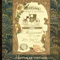 PDF_  Facturas Vintage Vol 1: Facturas del 1900 seleccionadas por N?ria Munn? y