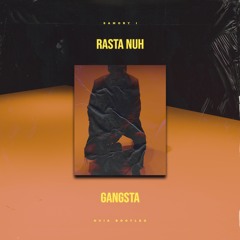 RASTAH NUH GANGSTA (HVIA D&B BOOTLEG)