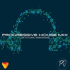 Progressive House Mix (Ode To Global Underground)