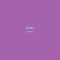 FREE DOWNLOAD | Katze - Rupture