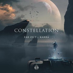 Far Out & Karra - Constellation
