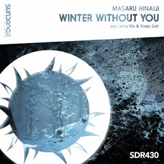 Masaru Hinaiji - Winter Without You (Original Mix)