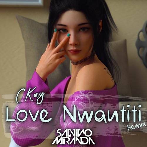 CKay - Love Nwantiti (SaLvino Miranda Remix)