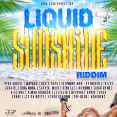 Liquid Sunshine Riddim Mix