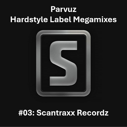 Stream Parvuz - #03 Scantraxx Recordz (Hardstyle Label
