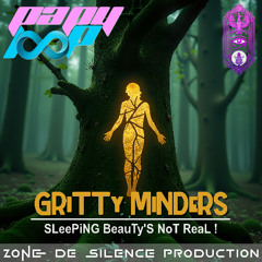 GRiTTy MiNDeRS - SLeePiNG BeauTy'S NoT ReaL !