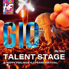 ☀️GIO!☀️ | Talent Stage @ Happy Feelings 12,5 Years Festival