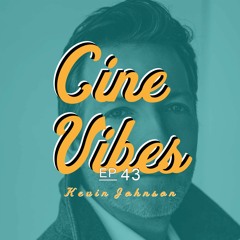 Kevin Johnson - Actor - Episode 43