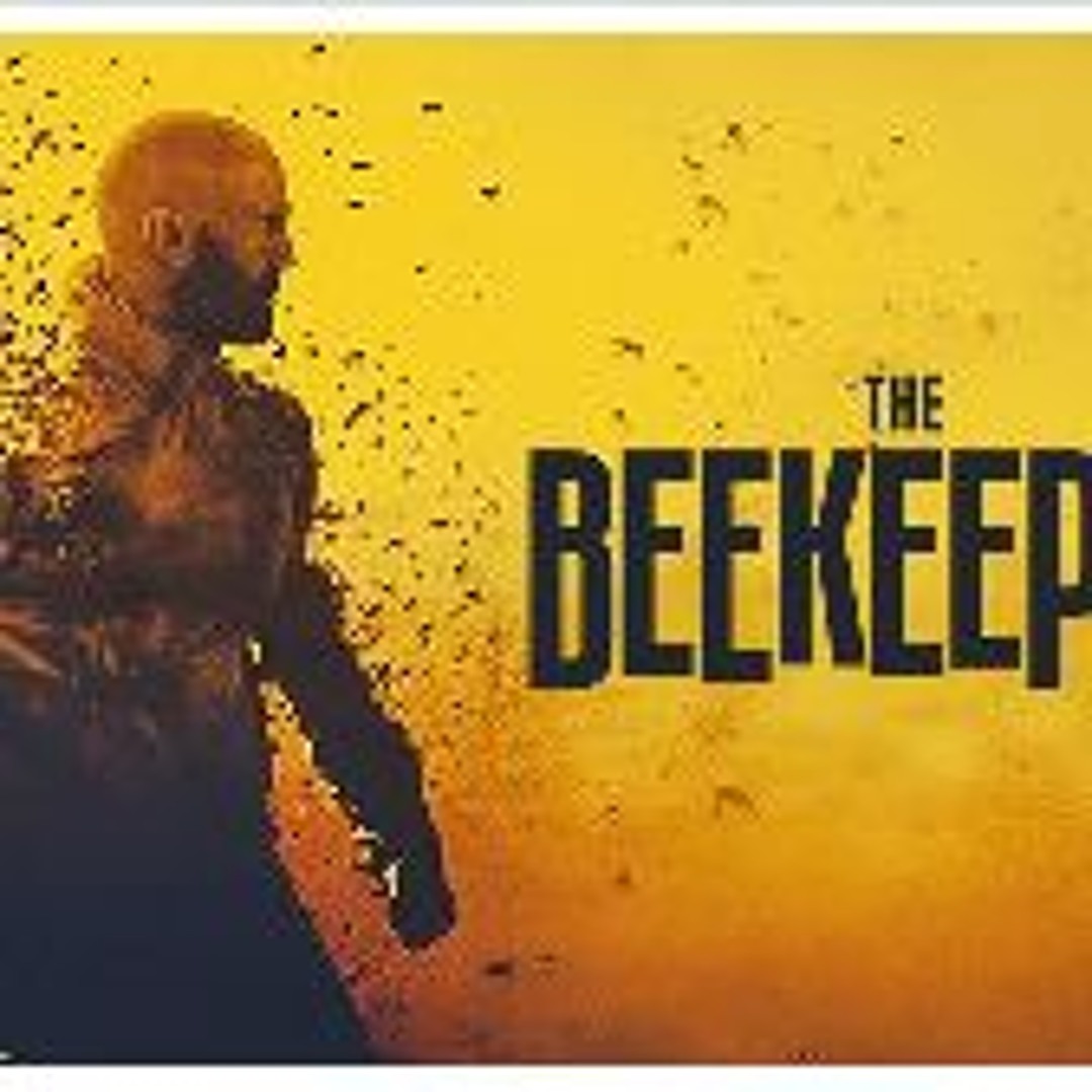 Stream The Beekeeper Streaming VOSTFR - VF 6716073 from Cinemoon | Listen  online for free on SoundCloud