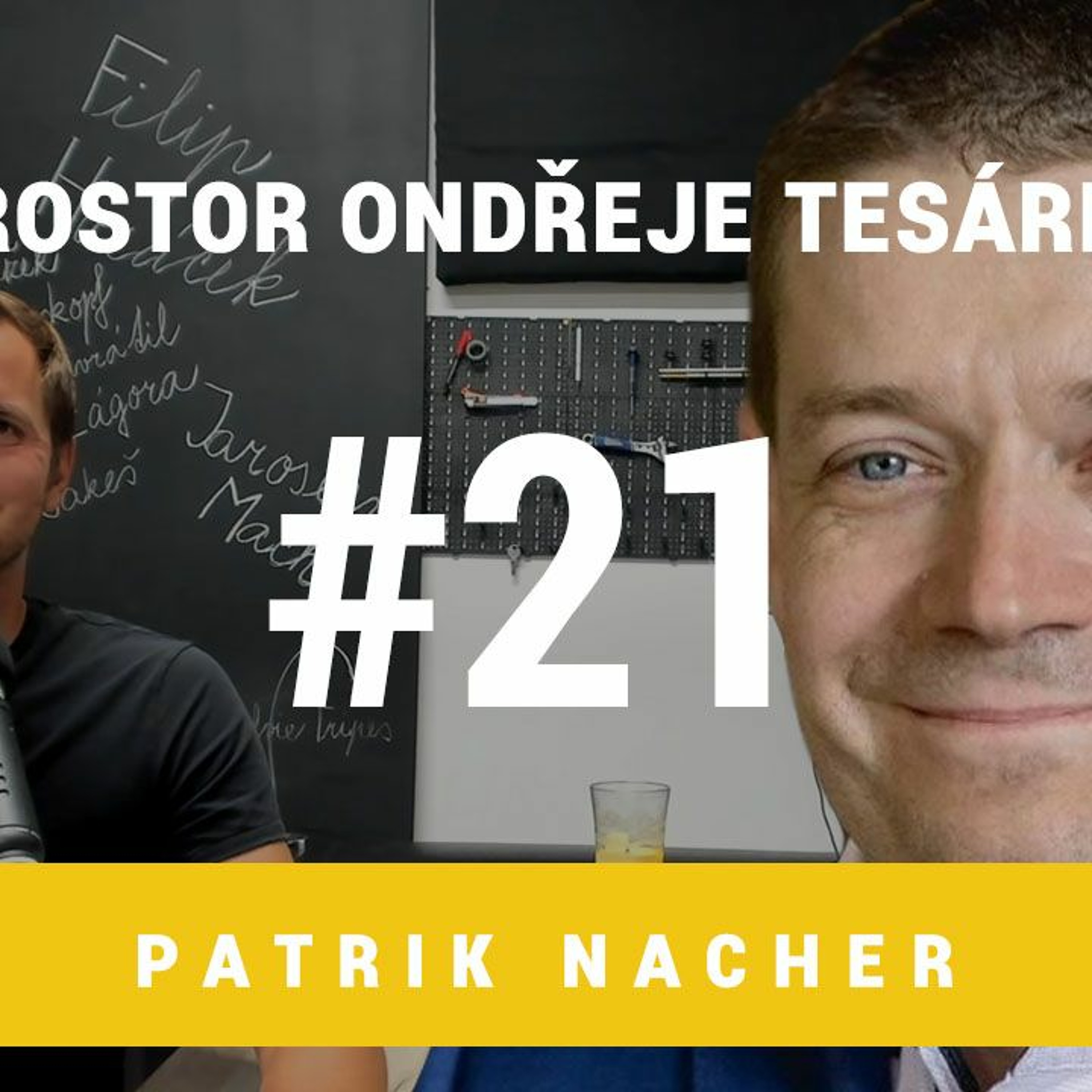 Prostor Ondřeje Tesárka #21 - Patrik Nacher