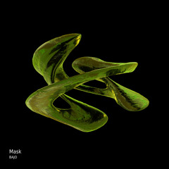 BAJO - Mask [Raw Pendulum]