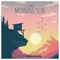 estimua - Morning Sun incl. Sydka, Nyvs, Ephlum and Nährwerk remixes // Exotic Refreshment