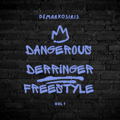 Dangerous Darringer freestyle_