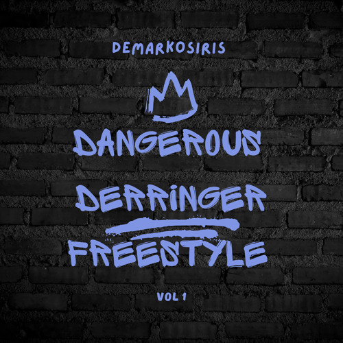 Dangerous Darringer freestyle_
