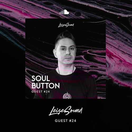 Leise Sound Music Presents - LSM #024 [Guest: Soul Button] [Nov 29th, 2020]